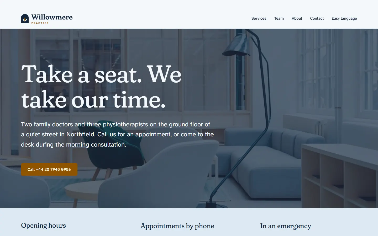 Start page of Willowmere Practice: Take a seat. We take our time. over a photo of a waiting room, with the phone number as a button
